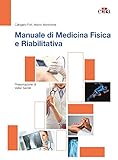 Manuale di Medicina Fisica e Riabilitativa (Italian Edition)