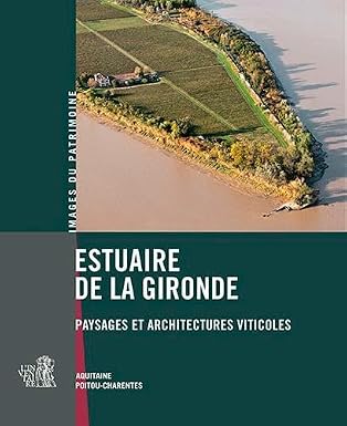 Estuaire De La Gironde (Images du Patrimoine)