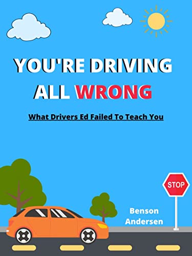 You're Driving All Wrong: Over 80% of drivers on the road are driving with bad habits. Learn what these bad habits are and how to correct them.