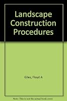 Landscape Construction Procedures, Techniques & Design 0875632777 Book Cover