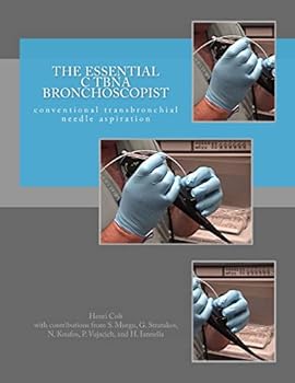 Paperback The Essential cTBNA Bronchoscopist: conventional TransBronchial Needle Aspiration Book