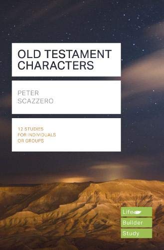 Old Testament Characters: Lifebuilder Study Guides (Lifebuilder Bible Study Guides, 188)
