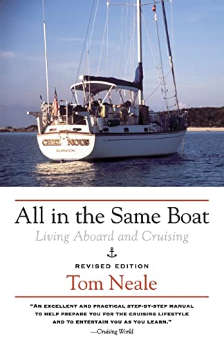 All in the Same Boat : Living Aboard and Cruising