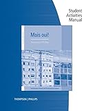 Student Activities Manual for Thompson/Phillips' Mais Oui!, 5th