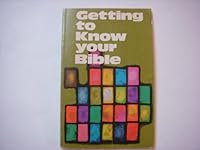 Getting to Know Your Bible 0800612175 Book Cover