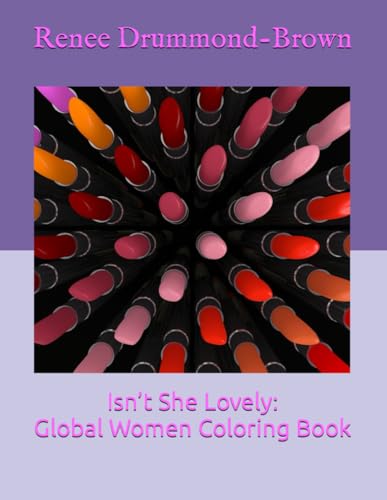 Isn’t She Lovely: Global Women Coloring Book
