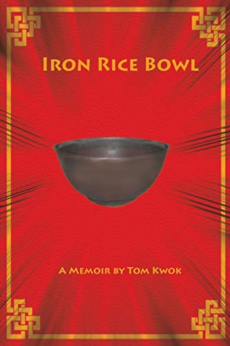 Iron Rice Bowl: A Memoir 099427923X Book Cover