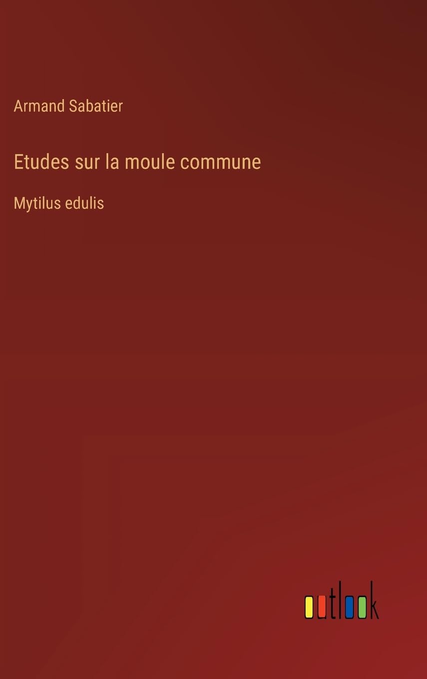 Etudes sur la moule commune: Mytilus edulis