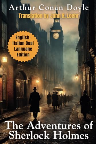 The Adventures of Sherlock Holmes: English - Italian Dual Language Edition