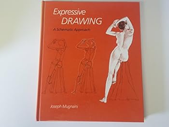 Hardcover Expressive Drawing: A Schematic Approach Book