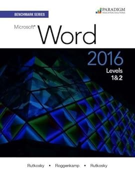 Benchmark Series: Microsoft Word 2016: Text with Physical eBook Code Levels 1 and 2