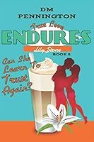 True Love Endures: Lily Stone 179301745X Book Cover