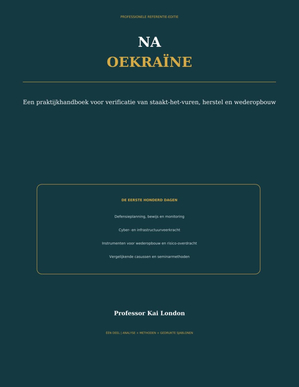 Na Oekraïne: Een handboek voor praktijkbeoefenaars over de verificatie van staakt-het-vuren, herstel en wederopbouw