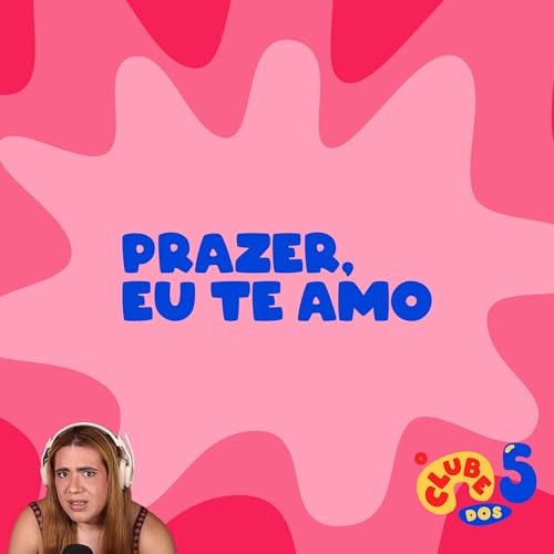 PRAZER, EU TE AMO