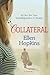 Collateral: A Novel