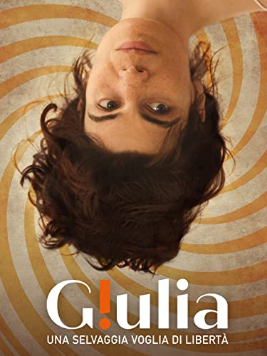 Giulia - Una selvaggia voglia di libertà