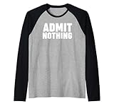 Admit Nothing