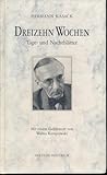  Dreizehn Wochen: Tage- und Nachtblätter. Aufzeichnungen aus dem Jahre 1945
