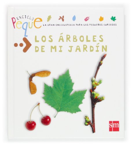 Los arboles de mi Jardin / The Trees in My Garden