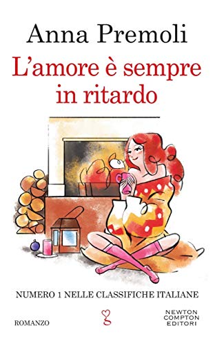 L'amore è sempre in ritardo (È solo una storia d'amore Vol. 3)