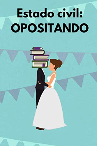 LIBRETA PARA OPOSITORA Estado civil OPOSITANDO Libreta motivadora para personas que están opositando Diario de apuntes Bloc de notas Cuaderno de ...