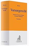  Vorsorgerecht: Vollmacht, Patientenverfügung, lebzeitige Verfügungen
