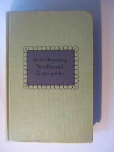 Good (The) Housekeeping Needlecraft Encyclopedia B0027NYRU2 Book Cover