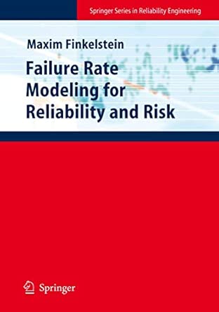 Failure Rate Modelling for Reliability and Risk (Springer Series in Reliability Engineering) 2008th Edition book cover