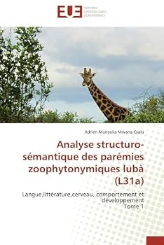 Analyse Structuro-Sa(c)Mantique Des Para(c)Mies Zoophytonymiques Luba (L31a)