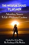 The Wisdom Speaks to WOmen