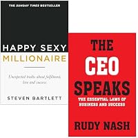Happy Sexy Millionaire By Steven Bartlett & The CEO Speaks By Rudy Nash 2 Books Collection Set