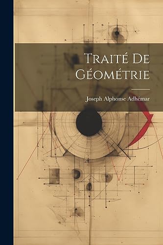 Traité De Géométrie (French Edition)