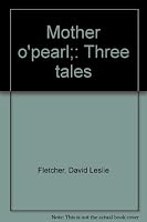 Mother o'pearl;: Three tales 039480449X Book Cover