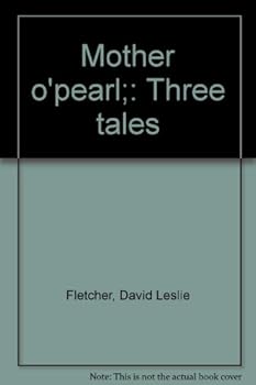 Hardcover Mother o'pearl;: Three tales Book