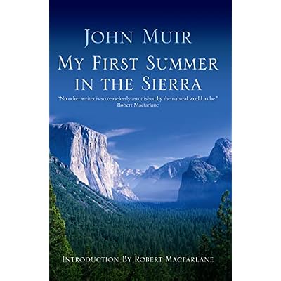 My First Summer In The Sierra
