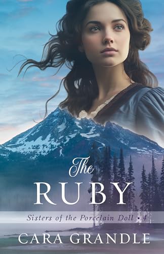 The Ruby (Sisters of the Porcelain Doll Book 4)
