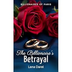 The Billionaire's Betrayal Audiolibro Por Lena Darel arte de portada