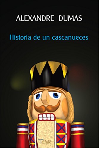 Historia De Un Cascanueces