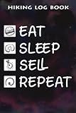  Hiking Log Book Eat Sleep Sell Homes Real Estate Agent Funny Realtor Gift Graphic: Sell Gifts for Mom:Hiking Journal With Prompts To Write In, Trail ... Hiking Gifts, 6\