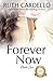 Forever Now (The Barrington Billionaires, Book 6)