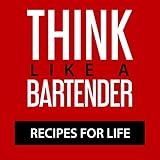 bartender game  Think Like a Bartender: Recipes for Life