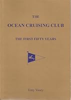 The Ocean Cruising Club: The First Fifty Years B0026EKE86 Book Cover