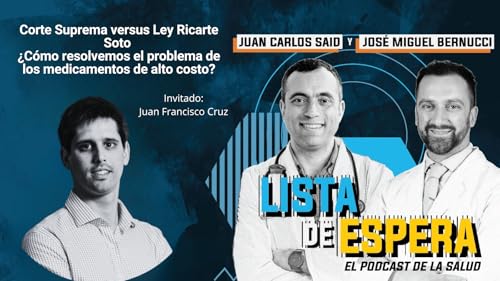 Corte Suprema versus Ley Ricarte Soto &iquest;C&oacute;mo resolvemos el problema de los medicamentos de alto costo?