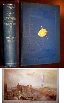 THE LIFE OF J. M. W. TURNER, R.A.: FOUNDED ON LETTERS AND PAPERS FURNISHED BY HIS FRIENDS AND FELLOW-ACADEMICIANS