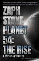 Planet 54: The Rise: Part 3 of the Planet 54 Trilogy B0BCZDT92P Book Cover