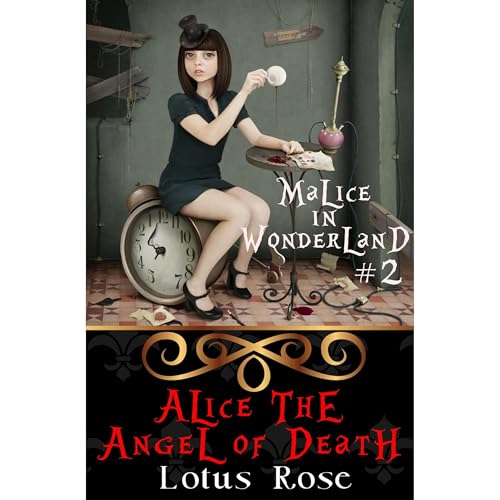 Malice in Wonderland #2: Alice the Angel of Death by Lotus Rose episode artwork