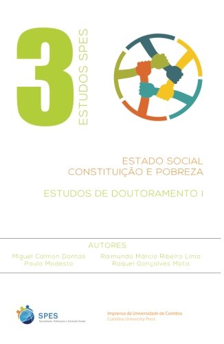 Capa de Estado Social. Constituição e Pobreza: Estudos de Doutoramento I