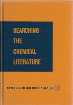 Hardcover Searching the chemical literature Book