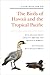 A Field Guide to the Birds of Hawaii and the Tropical Pacific