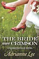 The Bride Wore Crimson 1455589187 Book Cover